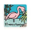 „If I Were A Flamingo" Książeczka dla Dzieci