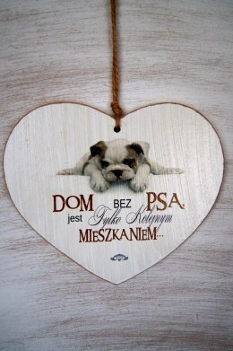 Zawieszka Serce 04 - Dom bez psa... - S/04/123