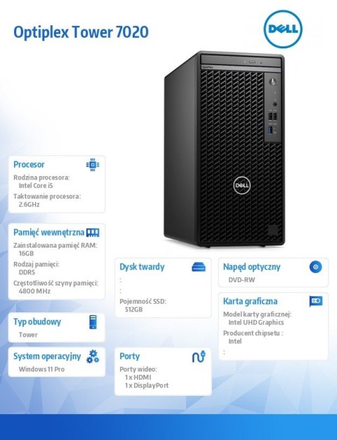 Komputer OptiPlex Tower 7020 W11Pro i5-14500 vPro/16GB/512GB/Int/DVD RW/Wireless Kb & Mouse/300W/3YPS