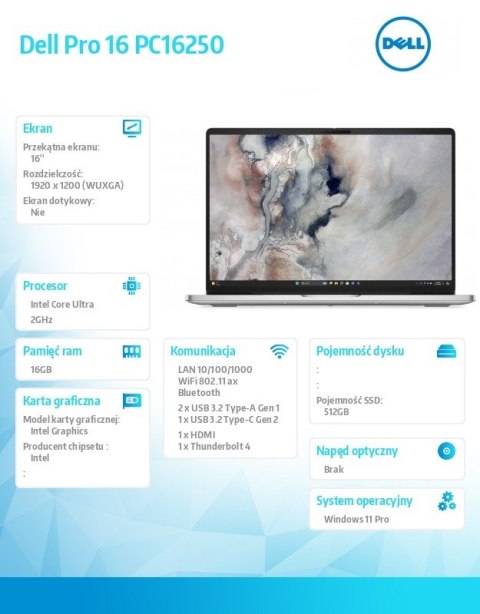 Laptop Dell Pro 16 PC16250 W11P U7 255U/16GB/512GB SSD CL25/16.0 FHD+/Int/FgrPr/FHD/IRCam/Mic/WLAN+BT/BcklKb/3C/3YPS Platinum