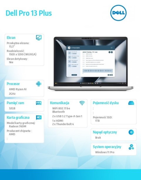 Laptop Dell Pro 13 Plus PB13255/Ryzen AI 5 PRO 340/32GB/1TB SSD Gen4/13.3 FHD+/Radeon 840M/FgrPr&SmtCd/FHD/IR Cam/Mic/WLAN+BT/Ba