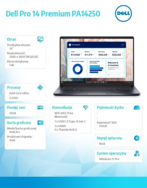 Laptop Dell Pro 14 Premium PA14250 W11P Ultra 7 268V/32GB/512GB CL35/14.0 QHD+ Touch/Arc/FgrPr/FHD/IRCam/Mic/WLAN+BT/BcklKb/3C/v