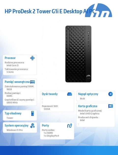 Komputer ProDesk 2 Tower G1i E i3-14100 512GB/16GB/W11P B6ZC8ET